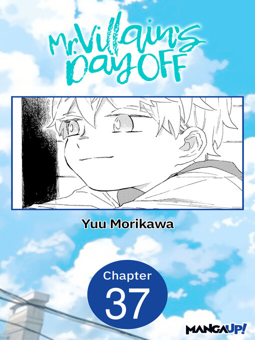 Title details for Mr. Villain's Day Off, Chapter 37 by Yuu Morikawa - Available